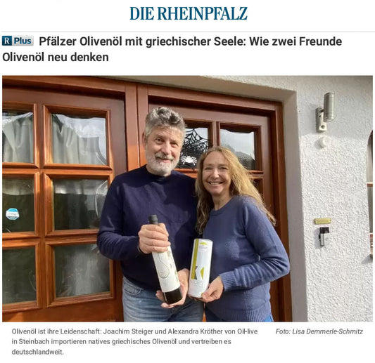 OIL-LIVE in der Rheinpfalz-Zeitung: Pfälzer Öl mit griechischer Seele